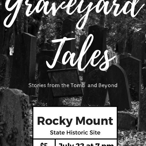 Graveyard Tales Return to Rocky Mount State Historic Site