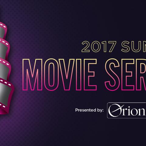 Orpheum Theatre Announces 2017 Summer Movie Series