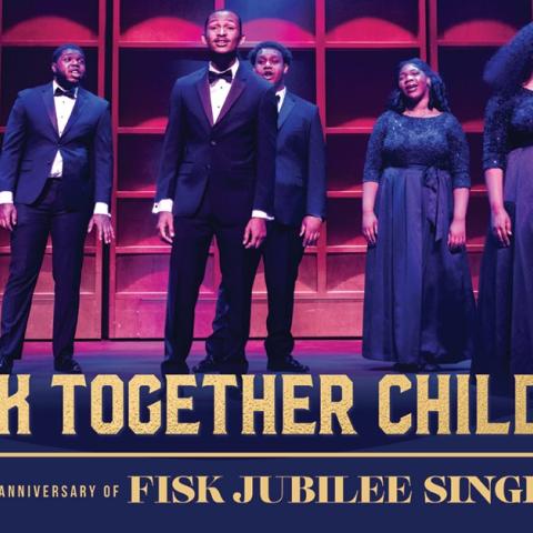 ‘Walk Together Children: The 150th Anniversary of the Fisk Jubilee Singers’